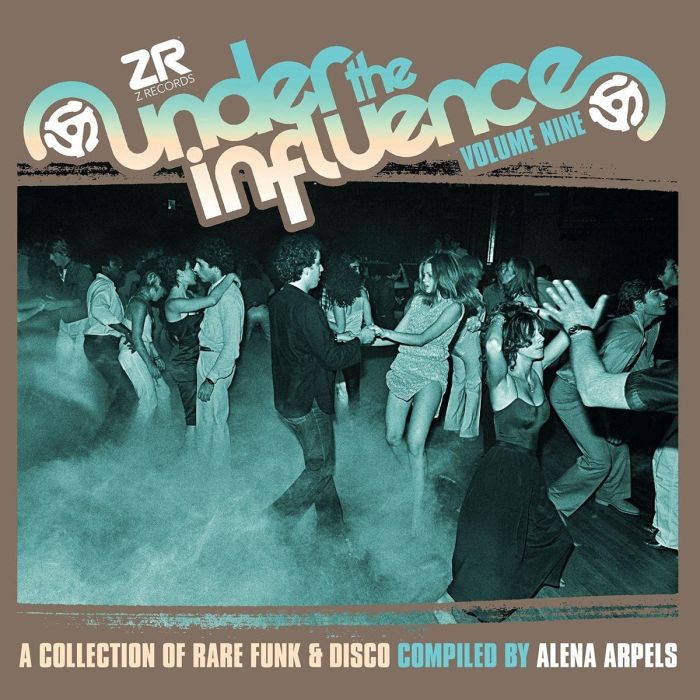 ALENA ARPELS - UNDER THE INFLUENCE VOLUME NINE: A COLLECTION OF RARE FUNK & DISC