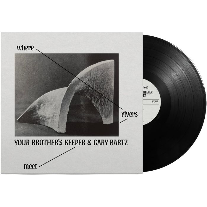 YOUR BROTHER'S KEEPER & GARY BARTZ - WHERE RIVERS MEET