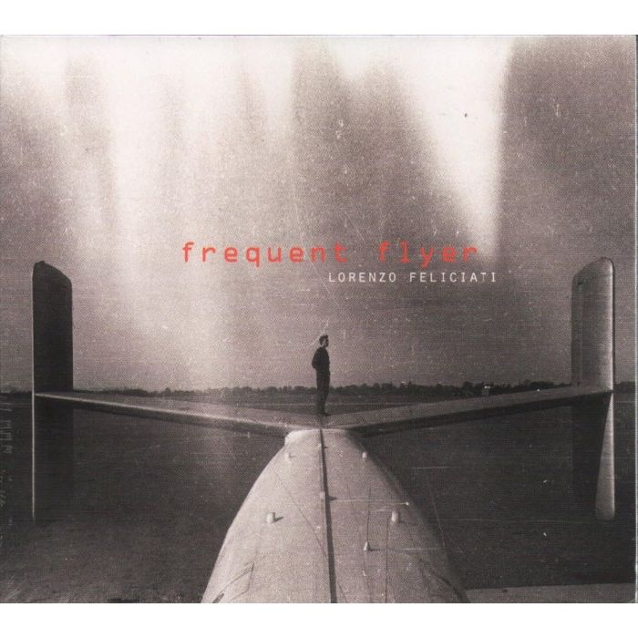 LORENZO FELICIATI - FREQUENT FLYER