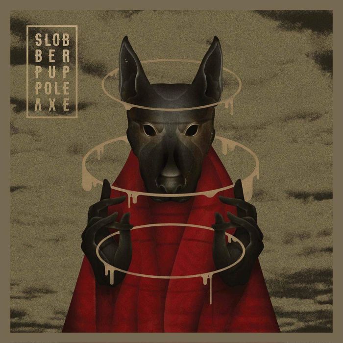 SLOBBER PUP - POLE AXE