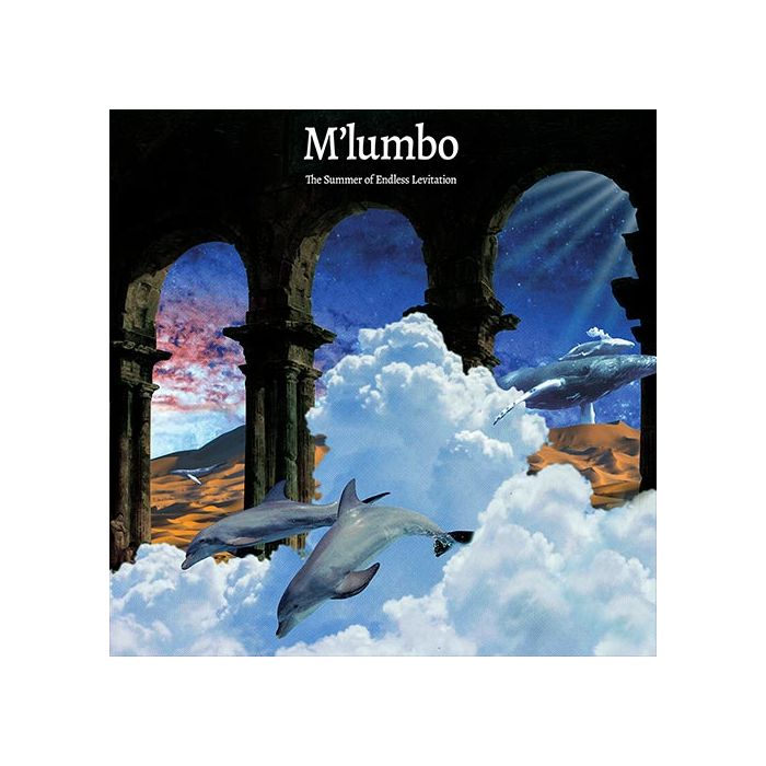 M'LUMBO - SUMMER OF ENDLESS LEVITATION
