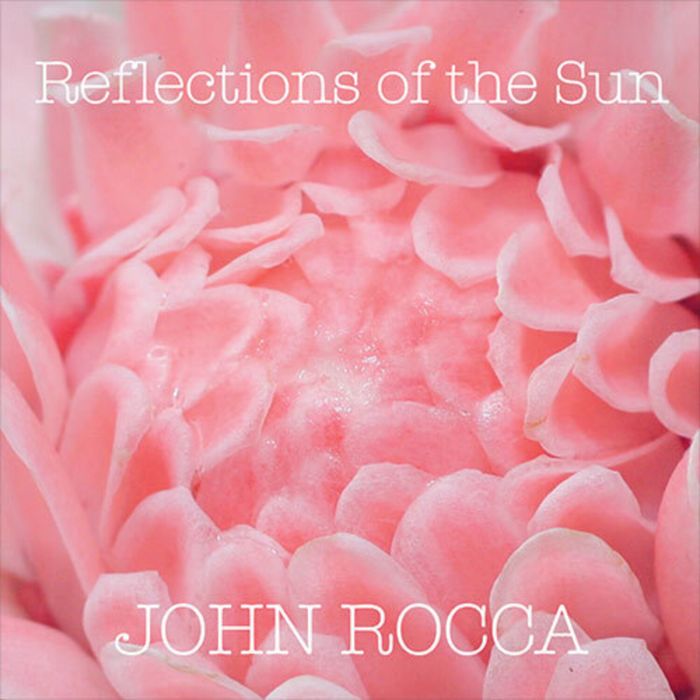 JOHN ROCCA - REFLECTIONS OF THE SUN (MARBLED PINK VINYL)