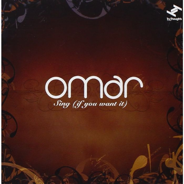 OMAR - SING (IF YOU WANT IT)
