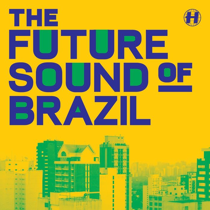 VARIOUS ARTISTS - FUTURE SOUND OF BRAZIL