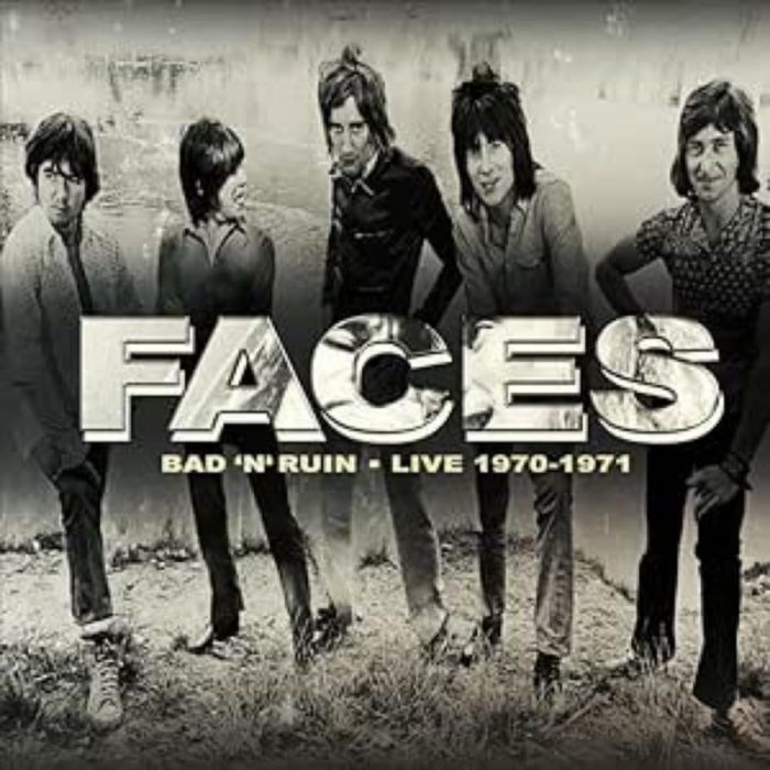 FACES - BAD N RUIN - LIVE 1970-1971
