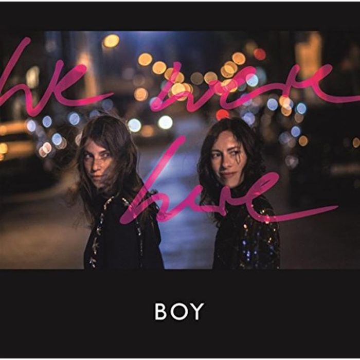 BOY - WE WERE HERE (DELUXE)