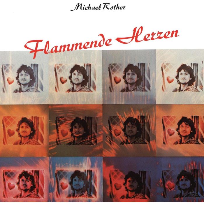 MICHAEL ROTHER - FLAMMENDE HERZEN