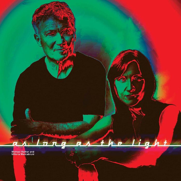 ROTHER,MICHAEL & VITTORIA MACCABRUNI - AS LONG AS THE LIGHT