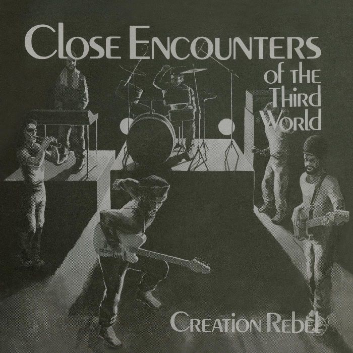 CREATION REBEL - CLOSE ENCOUNTERS OF THE THIRD WORLD