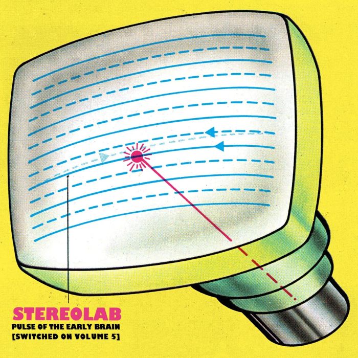STEREOLAB - PULSE OF THE EARLY BRAIN (SWITCHED ON VOLUME 5) (LIMITED EDITION)