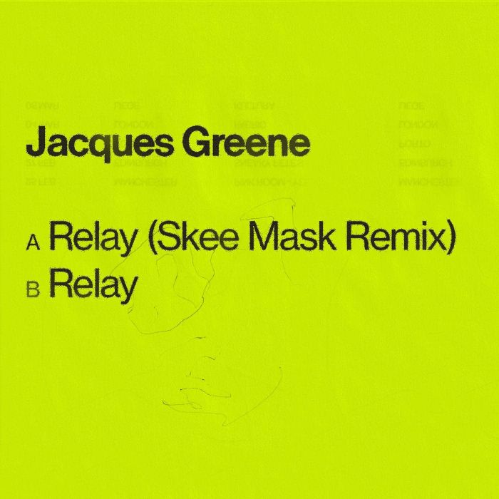 JACQUES GREENE - RELAY