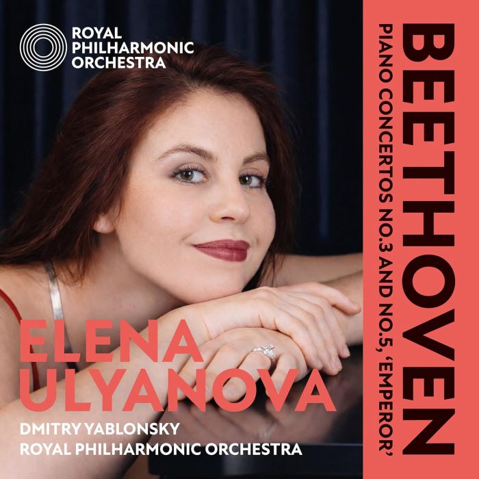 ULYANOVA,ELENA / ROYAL PHILHARMONIC ORCHESTRA - BEETHOVEN: PIANO CONCERTO NO.3 & NO.5, EMPEROR