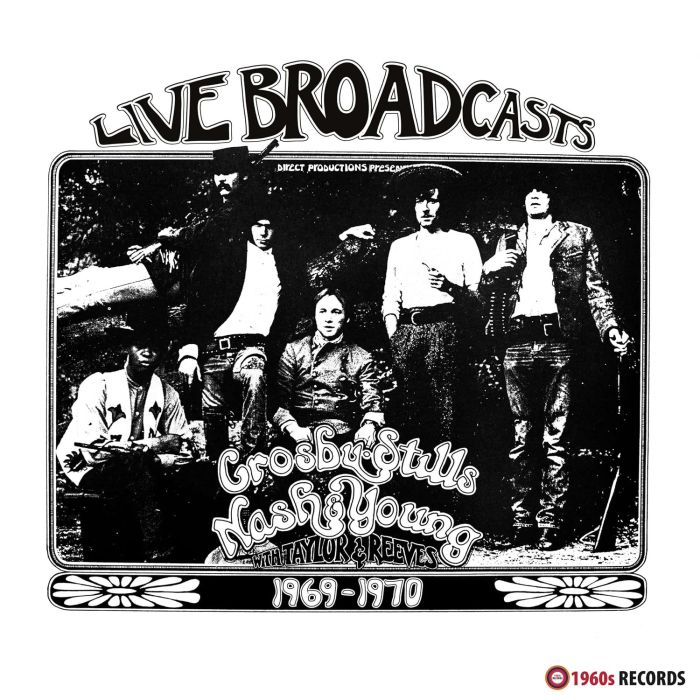 CROSBY, STILLS, NASH & YOUNG - LIVE BROADCASTS 1969-1970