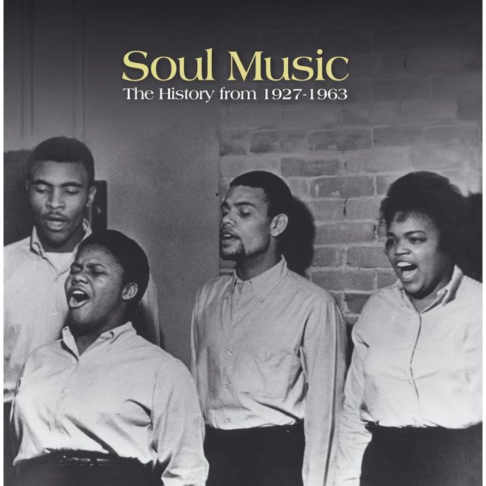 VARIOUS ARTISTS - SOUL MUSIC: THE HISTORY FROM 1927-1963