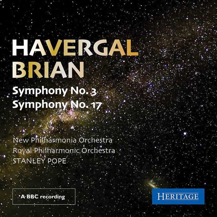 STANLEY POPE, NEW PHILHARMONIC ORCHESTRA & ROYAL PHILHARMONIC ORCHESTRA - HAVERGAL BRIAN - SYMPHONY NO. 3 & SYMPHONY NO. 17