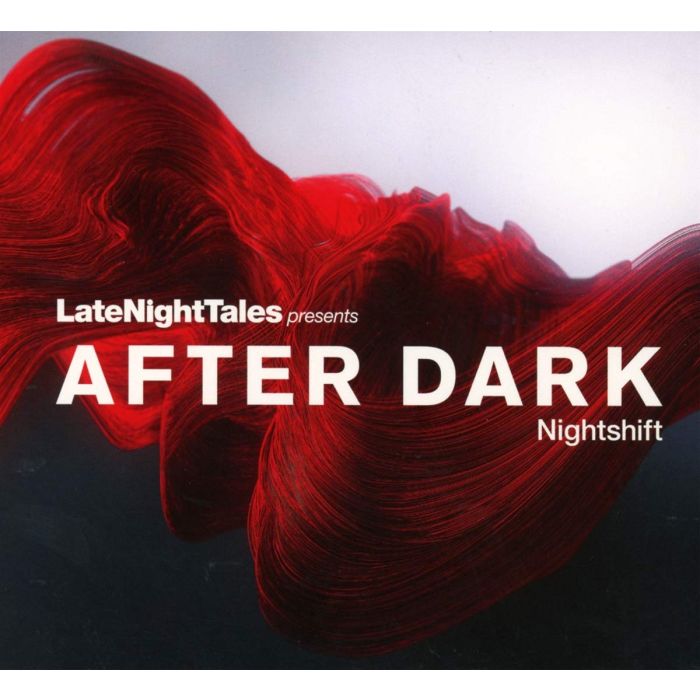 VARIOUS ARTISTS - LATE NIGHT TALES PRESENTS AFTER DARK: NIGHTSHIFT