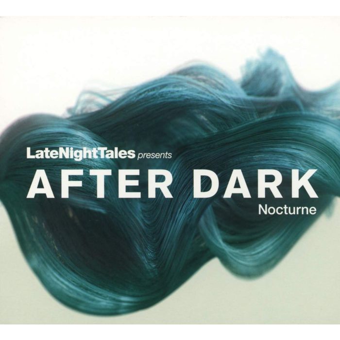 VARIOUS ARTISTS - LATE NIGHT TALES PRESENTS AFTER DARK: NOCTURNE