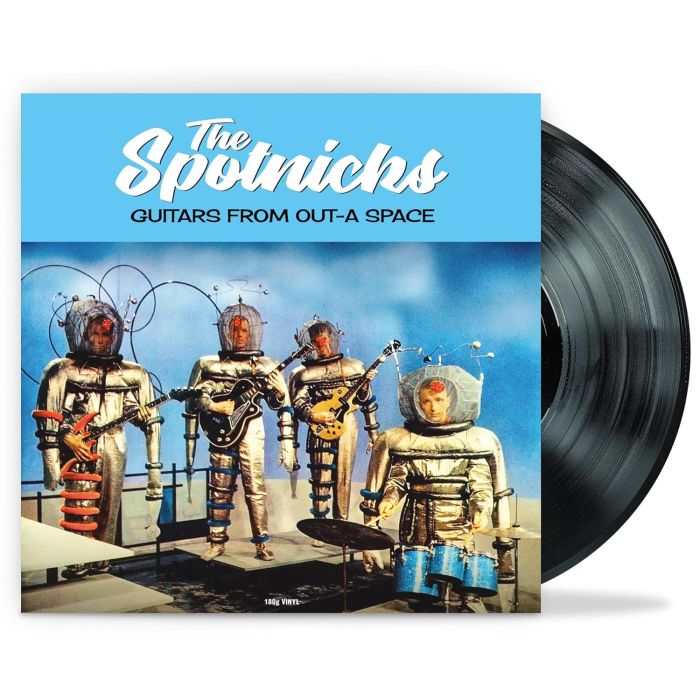 SPOTNICKS - GUITARS FROM OUT-A SPACE (180G)