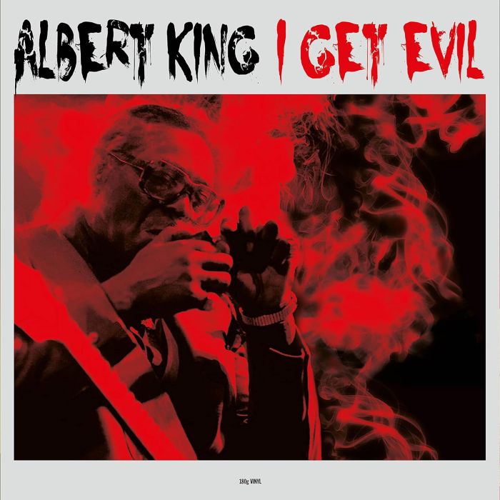 ALBERT KING - I GET EVIL (180G)