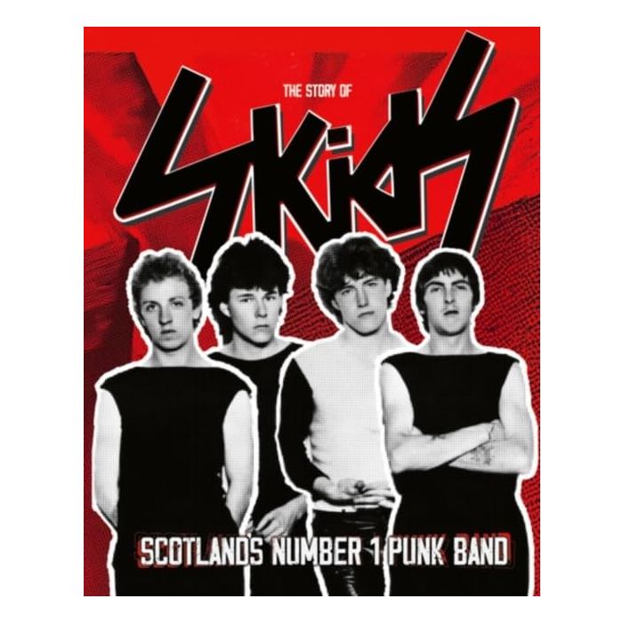 STORY OF SKIDS: SCOTLAND'S NO 1 PUNK BAND - (LIMITED EDITION - STORY OF SKIDS: SCOTLAND'S NO 1 PUNK BAND - (LIMITED EDITION)