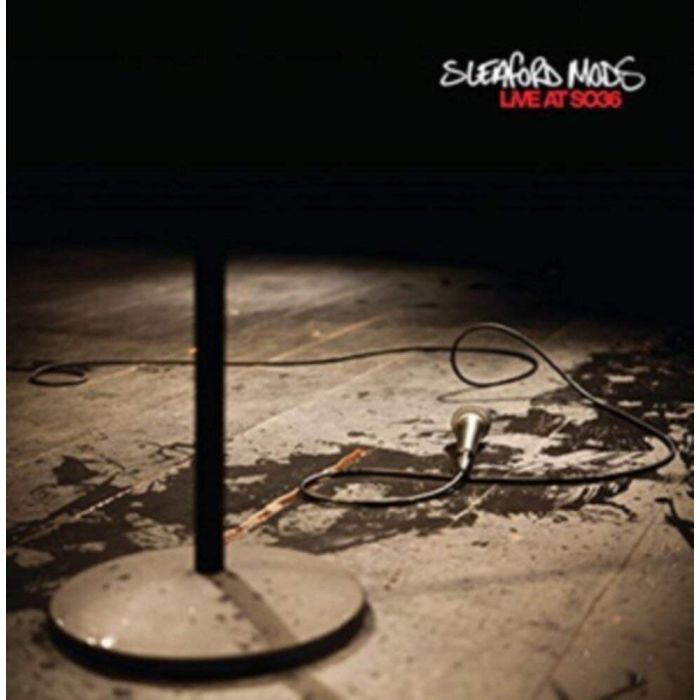SLEAFORD MODS - LIVE AT SO36