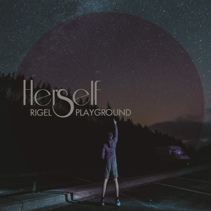HERSELF - RIGEL PLAYGROUND