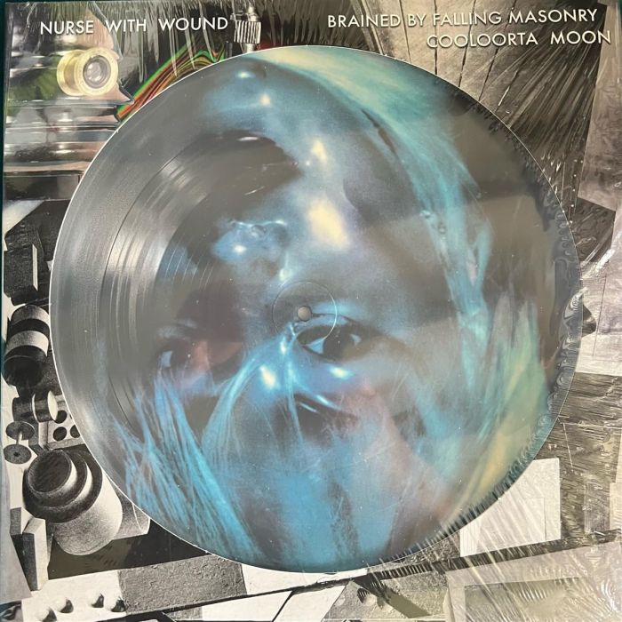 NURSE WITH WOUND - BRAINED BY FALLEN MASONRY/COOLOORTA MOON (PICTURE DISC)
