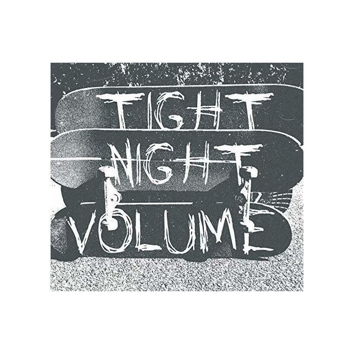 TIGHT NIGHT - VOLUME