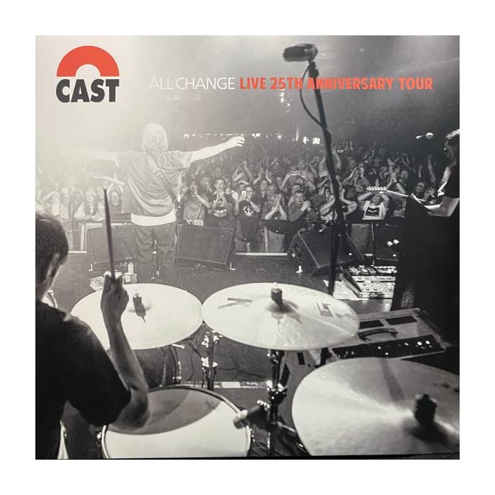 CAST - ALL CHANGE (LIVE 25TH ANNIVERSARY TOUR)