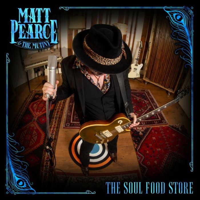 PEARCE,MATT & THE MUTINY - SOUL FOOD STORE