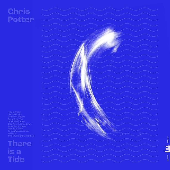 CHRIS POTTER - THERE IS A TIDE