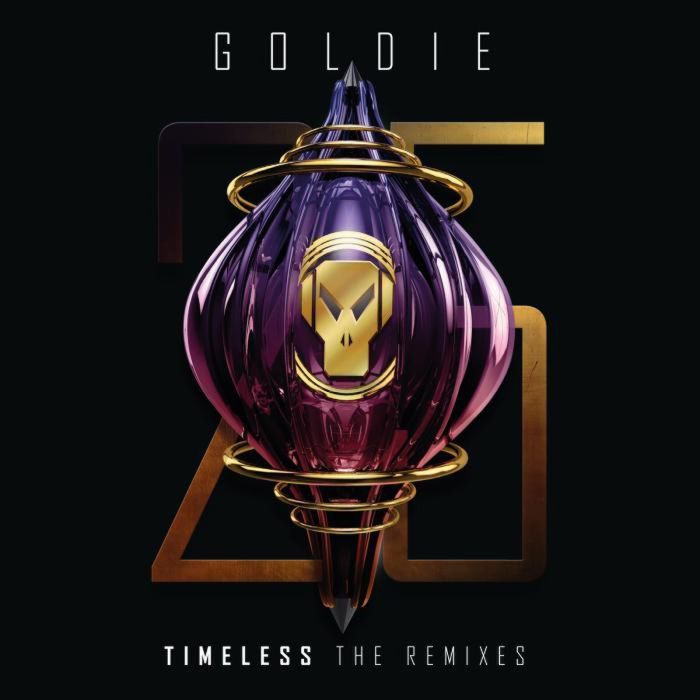 GOLDIE - TIMELESS (THE REMIXES)