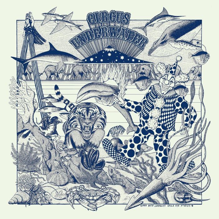 CIRCUS UNDERWATER - CIRCUS UNDERWATER (DELUXE EDITION)