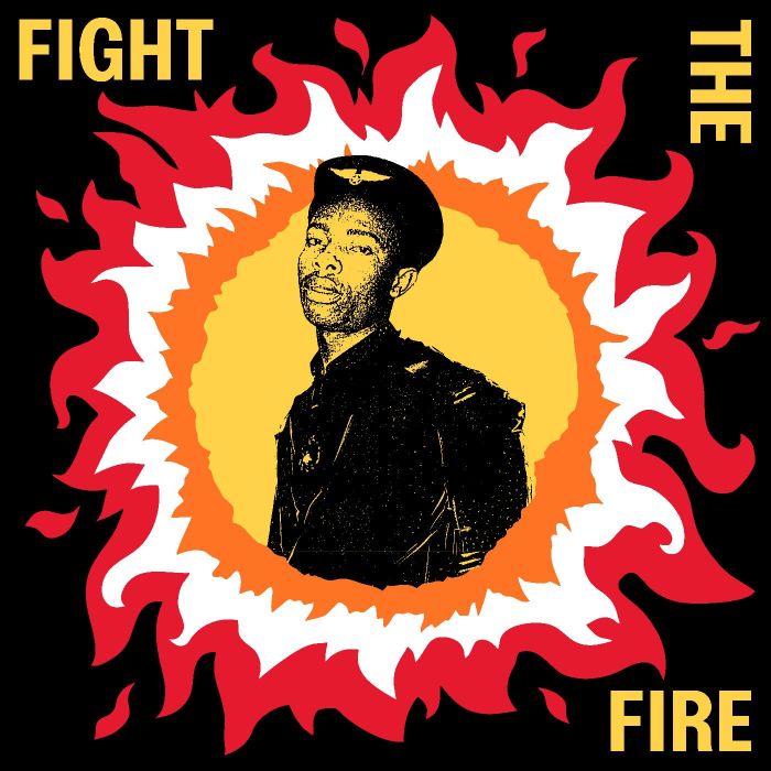VARIOUS ARTISTS - FIGHT THE FIRE: DIGITAL REGGAE, CONSCIOUS ROOTS & DUB IN NIGERIA