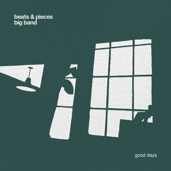 BEATS & PIECES BIG BAND - GOOD DAYS