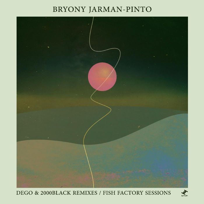 BRYONY JARMAN-PINTO - DEGO & 2000BLACK REMIXES / FISH FACTORY SESSIONS (DL CARD)