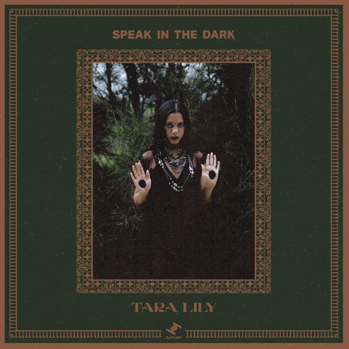 TARA LILY - SPEAK IN THE DARK