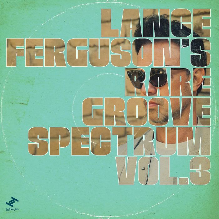 LANCE FERGUSON - RARE GROOVE SPECTRUM VOL. 3