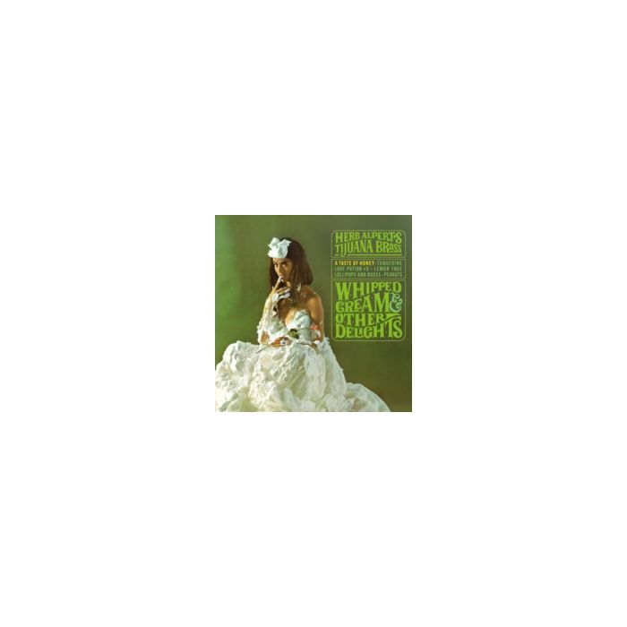 HERB ALPERTS TIJUANA BRASS - WHIPPED CREAM & OTHER DELIGHTS