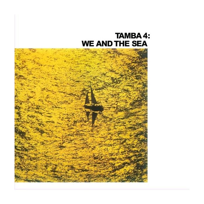TAMBA 4 - WE & THE SEA