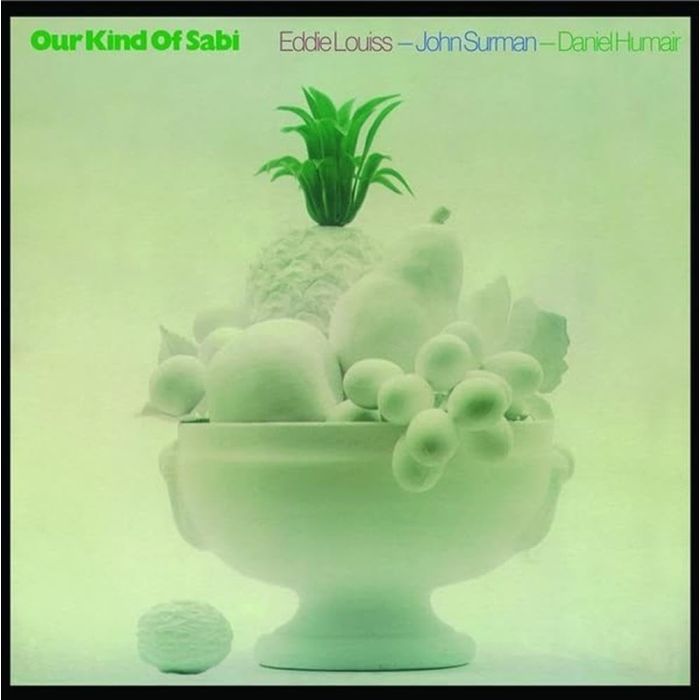 JOHN; EDDIE LOUISS; DANIEL HUMAIR SURMAN - OUR KIND OF SABI (180G)