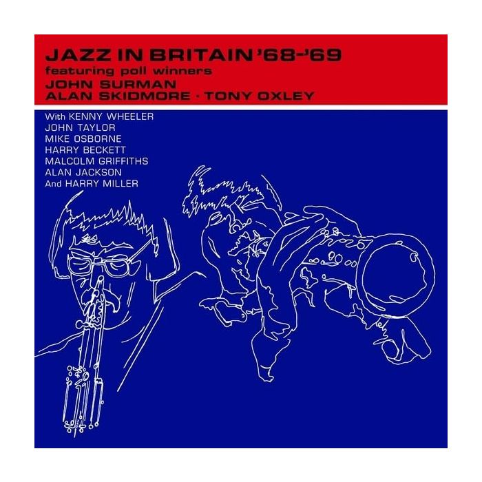JOHN; ALAN SKIDMORE; TONY OXLEY SURMAN - JAZZ IN BRITAN '68 '69