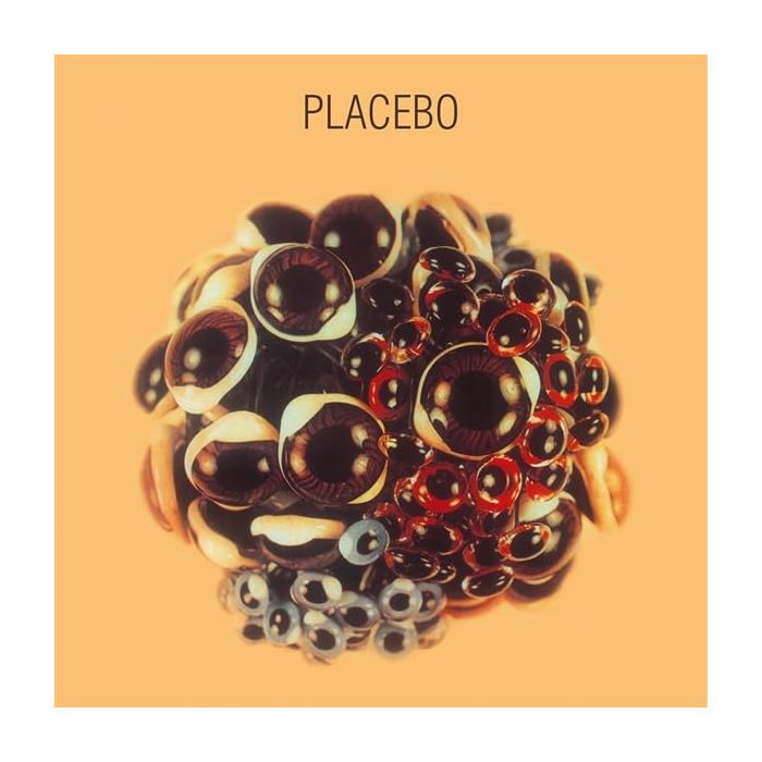 PLACEBO - BALL OF EYES