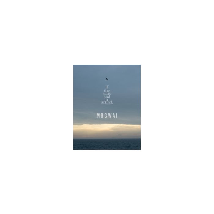 MOGWAI: IF THE STARS HAD A SOUND (LIMITED/COLLECTORS EDITION - MOGWAI: IF THE STARS HAD A SOUND (LIMITED/COLLECTORS EDITION)