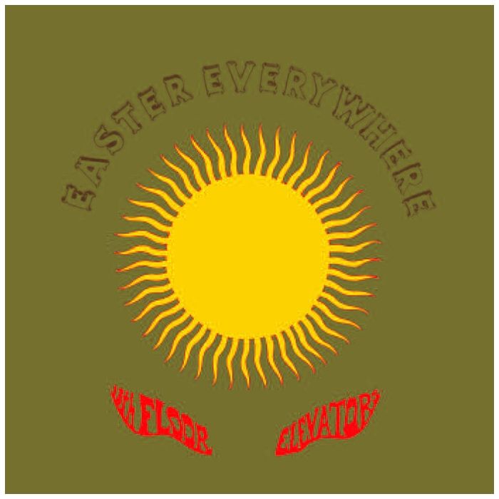 13TH FLOOR ELEVATORS - EASTER EVERYWHERE