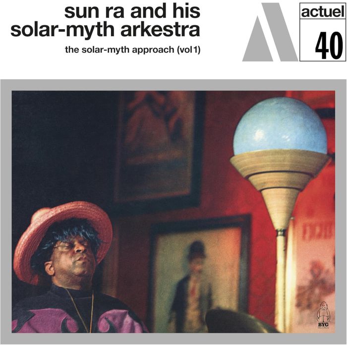 SUN RA & HIS SOLAR-MYTH ARKESTRA - SOLAR-MYTH APPROACH: VOL 1