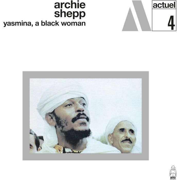 ARCHIE SHEPP - YASMINA, A BLACK WOMAN