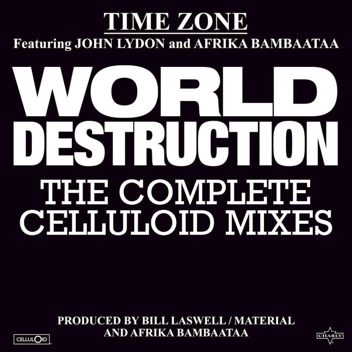 Time Zone (Afrika Bambaataa, John Lydon) - World Destruction: The Complete Celluloid Mixes
