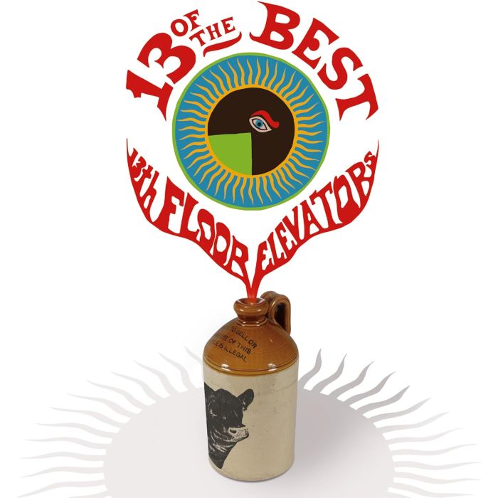 13TH FLOOR ELEVATORS - 13 OF THE BEST OF THE 13TH FLOOR ELEVATORS (DELUXE EDITION)