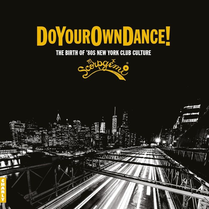 VARIOUS ARTISTS - DO YOUR OWN DANCE! - SCORPGEMI RECORDS STORY VOL. 1